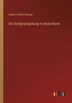 Paperback Die Strafgesetzgebung in Deutschland [German] Book