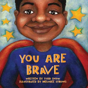 Paperback You Are Brave (PB) (You Are Important) Book
