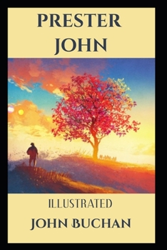 Paperback Prester John Illustrated by John Buchan: by John Buchan Book