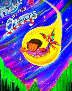 Hardcover Phebee's Very Fairy Christmas Book