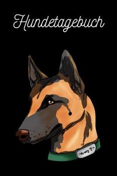 Paperback Hundetagebuch: Belgischer Schäferhund [German] Book