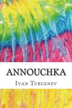 Paperback Annouchka: Includes MLA Style Citations for Scholarly Secondary Sources, Peer-Reviewed Journal Articles and Critical Academic Res Book