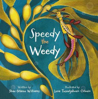 Hardcover Starfish Bay Childrens Books Speedy the Weedy. Book