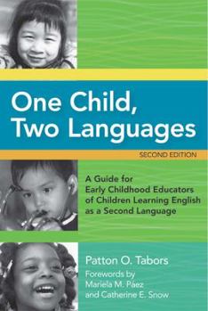 Paperback One Child, Two Languages: A Guide for Early Childhood Educators of Children Learning English as a Second Language, Second Edition [With CDROM] Book