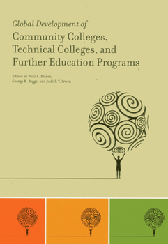 Paperback Global Development of Community Colleges, Technical Colleges, and Further Education Programs Book
