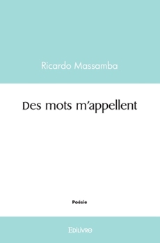 Paperback Des mots m'appellent [French] Book