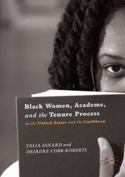 Paperback Black Women, Academe, and the Tenure Process in the United States and the Caribbean Book