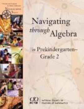 Hardcover Navigating Through Algebra in Prekindergarten- Grade 2 Book