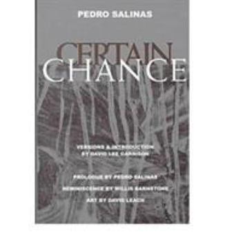 Hardcover Certain Chance: Poems of Pedro Salinas Book