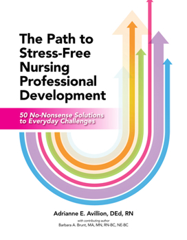 Paperback The Path to Stress-Free Nursing Professional Development Book