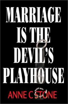 Paperback Marriage is the Devil's Playhouse Book