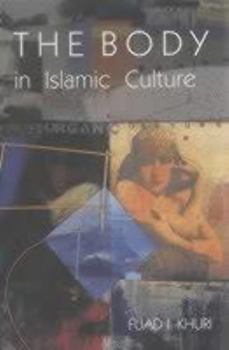 Hardcover The Body in Islamic Culture Book