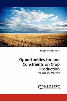 Paperback Opportunities for and Constraints on Crop Production Book