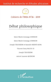 Débat Philosophique (Cahiers de l'Irea) (French Edition)