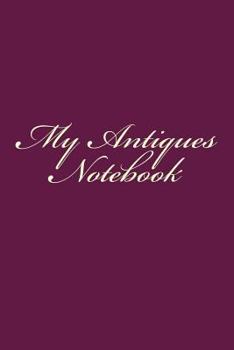 My Antiques Notebook