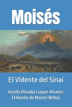 Paperback Moisés: el Vidente del Sinaí [Spanish] Book