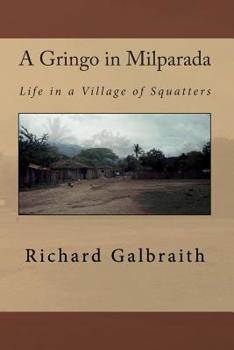 Paperback A Gringo in Milparada: Life in a Village of Squatters Book