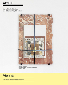 Paperback Vienna: The End of Housing (as a Typology) Book