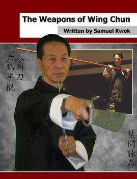 Paperback The Weapons of Wing Chun Book