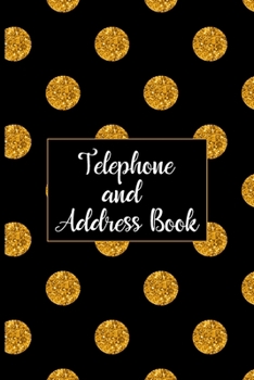 Paperback Telephone and Address Book: Organizer and Notes with Alphabetical Tabs Gold Polka Dot Pattern Cover Book