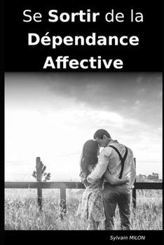 Paperback Libéré: Se Sortir de la Dépendance Affective [French] Book