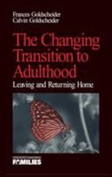 Hardcover The Changing Transition to Adulthood: Leaving and Returning Home Book