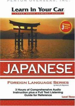Learn in Your Car Japanese Level Three: 2nd Edition [With Guidebook]