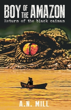 Paperback Boy of the Amazon: An outdoor action adventure (Return of the black caiman) Book