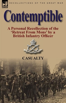 Contemptible: A Soldier's Tale of the Great War (WW1 series)