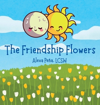 Hardcover The Friendship Flowers Book