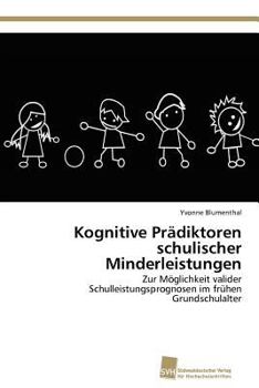 Paperback Kognitive Prädiktoren schulischer Minderleistungen [German] Book