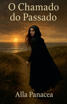 O Chamado do Passado (Portuguese Edition)