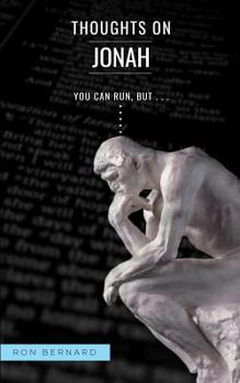 Paperback Thoughts on Jonah: You Can Run, But... Book