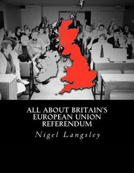 Paperback All About Britain's European Union Referendum Book
