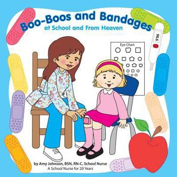 Paperback Boo-Boos and Bandages at School and From Heaven Book