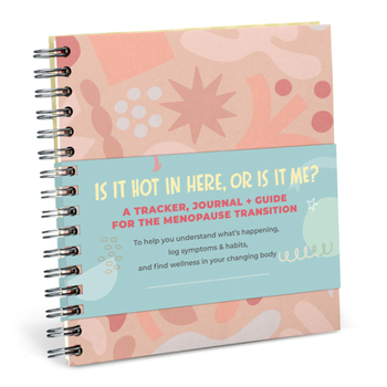 Misc. Menopause & Perimenopause Tracker & Guided Journal: Track Symptoms & Habits to Find Menopause Relief & Wellness Book