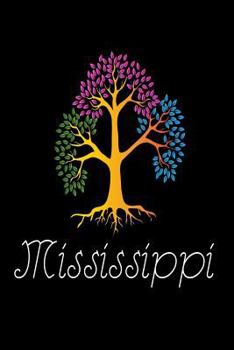 Paperback Mississippi: Tree Of Life MS US State Gift Notebook Book