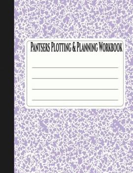 Paperback Pantsers Plotting & Planning Workbook 21 Book