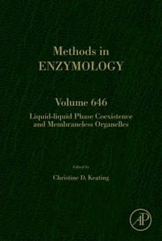 Hardcover Liquid-Liquid Phase Coexistence and Membraneless Organelles: Volume 646 Book