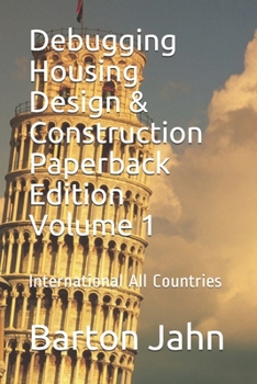 Paperback Debugging Housing Design & Construction Volume 1 All Illustrations Book