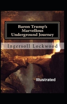 Paperback Baron Trump's marvellous underground journey Illustrated Book
