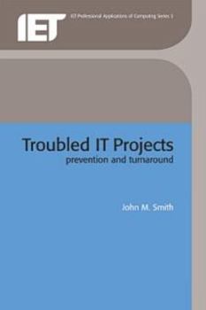 Paperback Troubled It Projects: Prevention and Turnaround Book