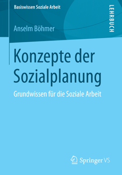 Paperback Konzepte Der Sozialplanung: Grundwissen Für Die Soziale Arbeit [German] Book
