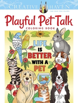 Paperback Creative Haven Playful Pet Talk Coloring Book