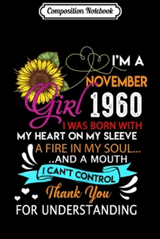 Composition Notebook: Womens I'm November Girl 1960 59th Birthday Gift 59 Years Old  Journal/Notebook Blank Lined Ruled 6x9 100 Pages