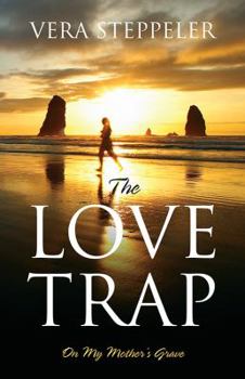 Paperback The Love Trap: On My Mother's Grave Book