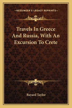 Travels in Greece and Russia: With an Excursion to Crete