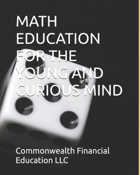 Paperback Math Education for the Young and Curious Mind Book