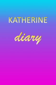 Paperback Katherine: Journal Diary - Personalized First Name Personal Writing - Letter K Blue Purple Pink Gold Effect Cover - Daily Diaries Book