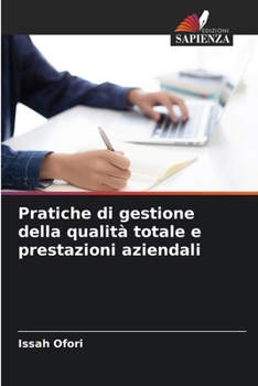 Paperback Pratiche di gestione della qualità totale e prestazioni aziendali [Italian] Book